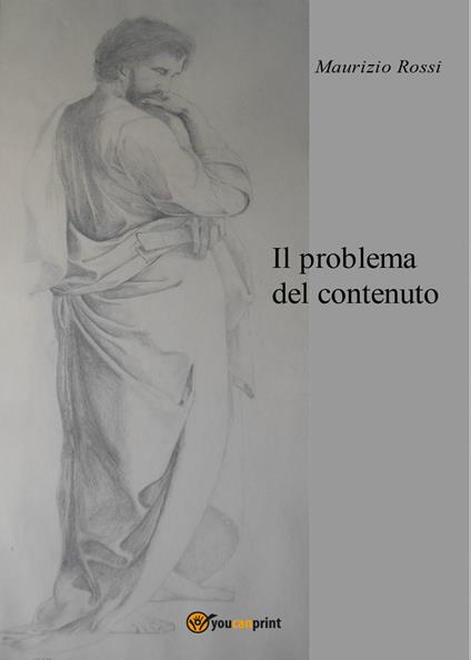 Il problema del contenuto - Maurizio Rossi - copertina