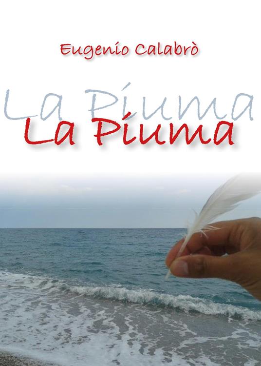La piuma - Eugenio Calabrò - copertina