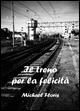 Il treno per la felicità - Michael Floris - copertina
