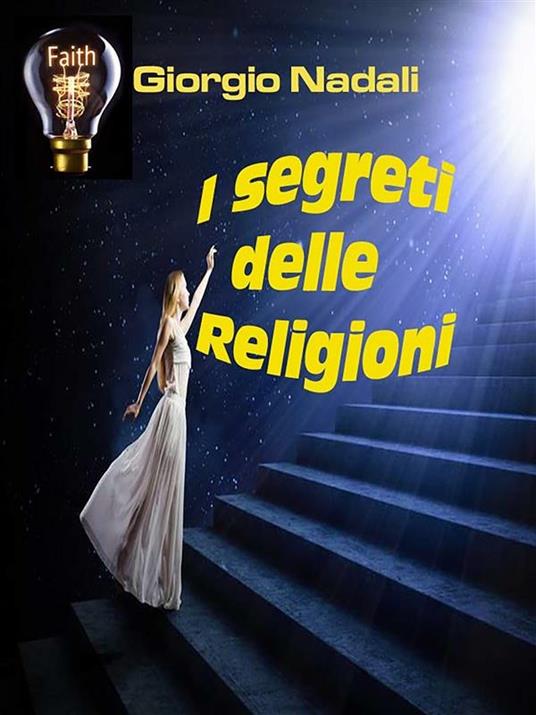 I segreti delle religioni - Giorgio Nadali - ebook