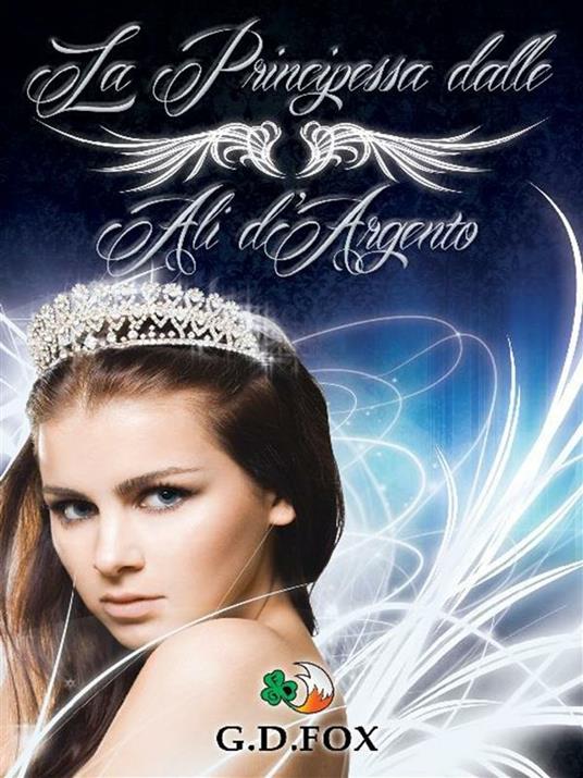 La principessa delle ali d'argento - G. D. Fox - ebook