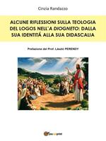 Alcune riflessioni sulla teologia del Logos nell'A Diogneto: dalla sua identità alla sua didascalia