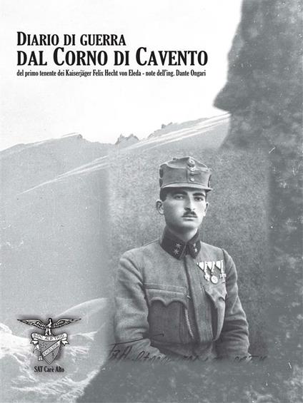 Diario di guerra dal Corno di Cavento - Felix Hecht - ebook