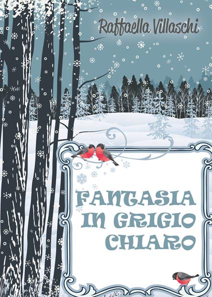 Fantasia in grigio chiaro - Raffaella Villaschi - copertina