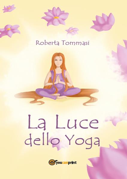La luce dello yoga - Roberta Tommasi - copertina