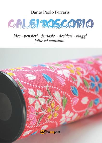Caleidoscopio - Dante Paolo Ferraris - copertina