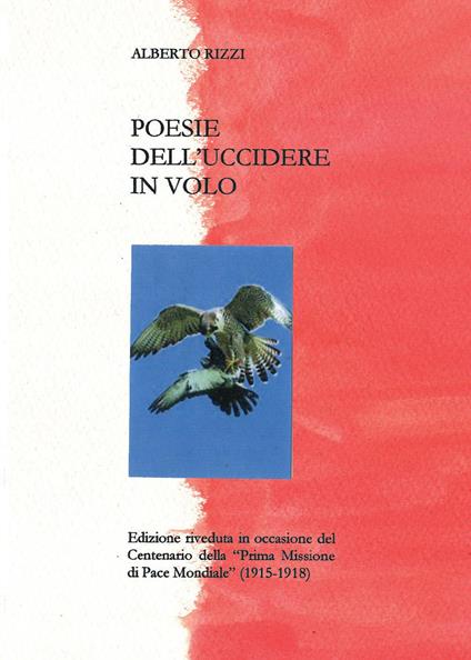 Poesie dell'uccidere in volo - Alberto Rizzi - copertina