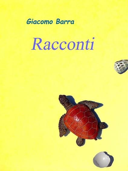 Racconti - Giacomo Barra - ebook