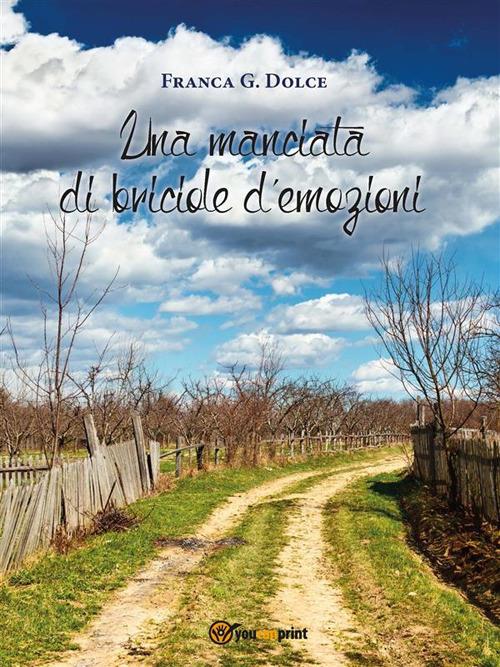 Una manciata di briciole d'emozioni - Franca Giuseppina Dolce - ebook