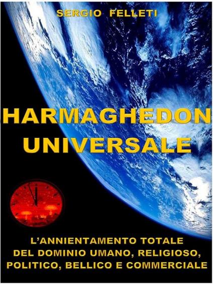 Harmaghedon universale - Sergio Felleti - ebook