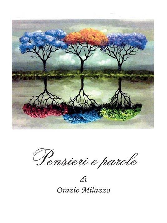 Pensieri e parole - Orazio Milazzo - ebook