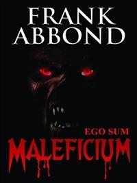 Ego sum maleficium - Frank Abbond - ebook