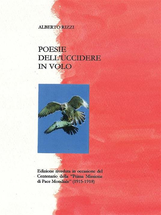 Poesie dell'uccidere in volo - Alberto Rizzi - ebook