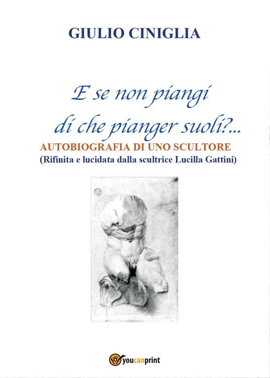 Autobiografia di uno scultore - Giulio Ciniglia - copertina