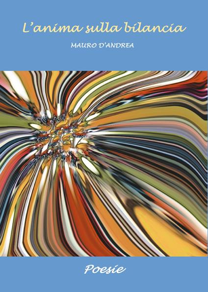 L' anima sulla bilancia - Mauro D'Andrea - copertina