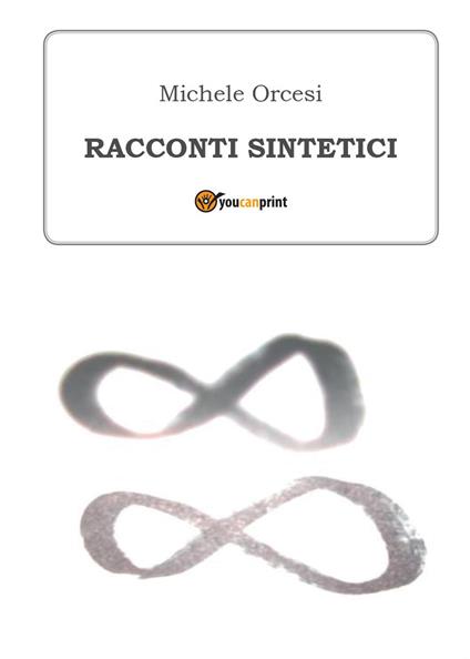 Racconti sintetici - Michele Orcesi - copertina