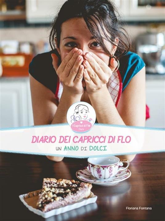 Diario dei capricci di Flo - Floriana Fontana - ebook