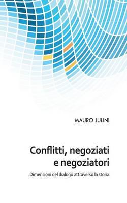 Conflitti, negoziati e negoziatori - Mauro Julini - copertina