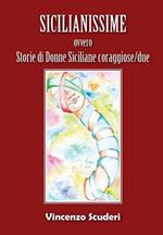 Sicilianissime ovvero storie di donne siciliane coraggiose