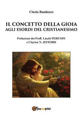 Il concetto della gioia agli esordi del Cristianesimo - Cinzia Randazzo - copertina