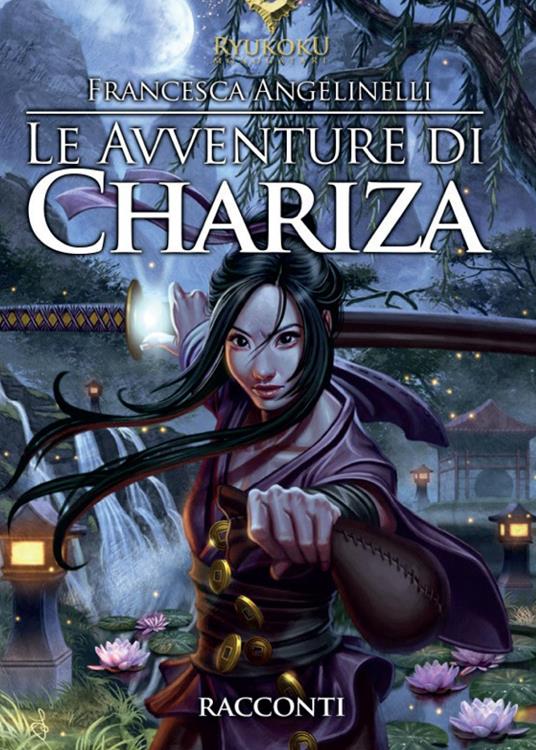 Le avventure di Chariza - Francesca Angelinelli - copertina