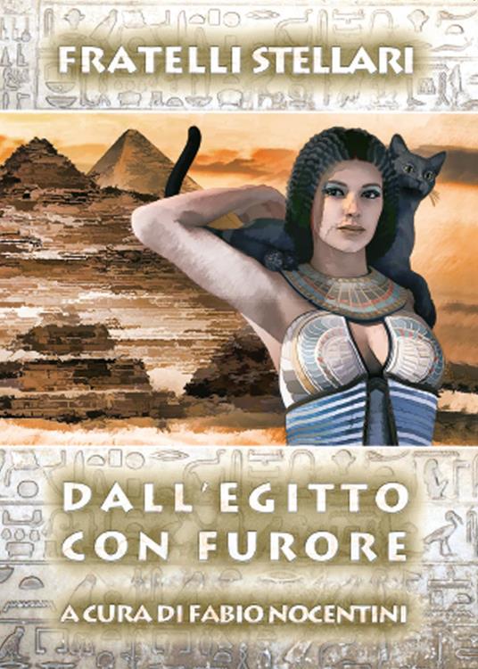 Dall'Egitto con furore - Fratelli Stellari - copertina