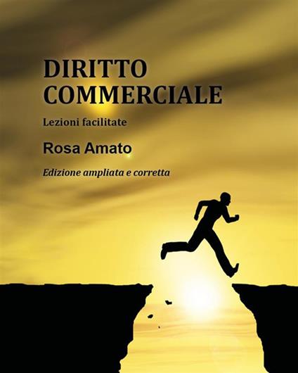 Diritto commerciale. Lezioni e mappe concettuali - Rosa Amato - ebook