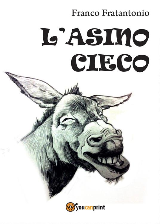 L' asino cieco - Franco Fratantonio - copertina