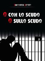O con lo scudo o sullo scudo