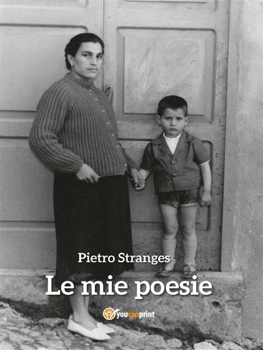 Le mie poesie - Pietro Stranges - ebook