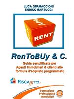 RenToBUy & C. Guida semplificata per agenti immobiliari & clienti alle formule d'acquisto programmato