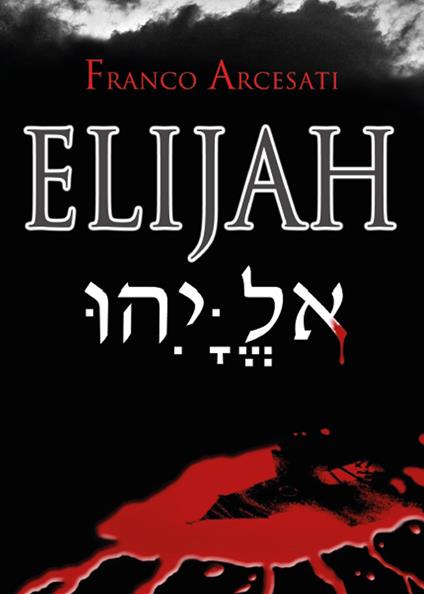 Elijah - Franco Arcesati - copertina