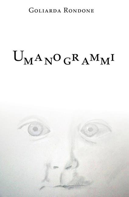 Umanogrammi - Goliarda Rondone - ebook