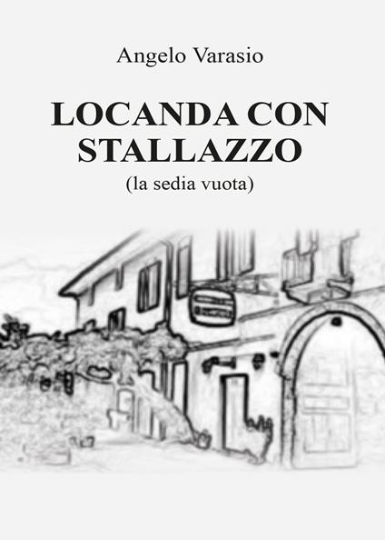 Locanda con stallazzo - Angelo Varasio - copertina