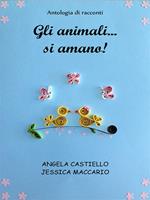 Gli animali... si amano!