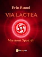 Via Lactea. Missioni spaziali