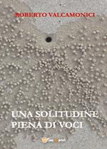 Una solitudine piena di voci