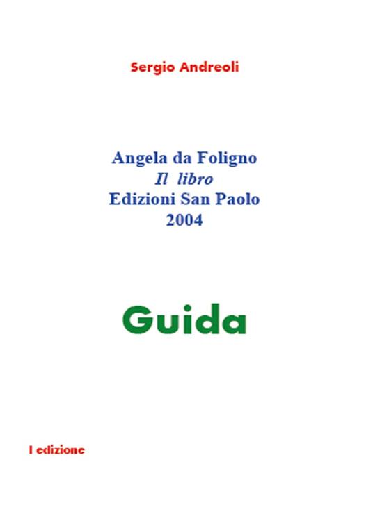 Angela da Foligno. Il libro guida - Sergio Andreoli - copertina