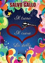 Il treno, il cuore, la stella