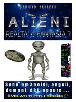 Alieni. Realtà o fantasia?
