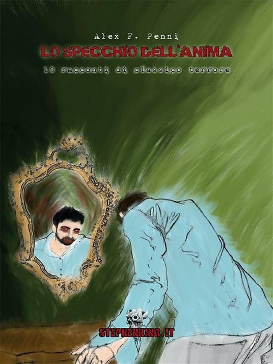 Lo specchio dell'anima - Alex F. Penni - ebook