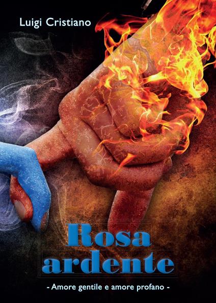 Rosa ardente - Luigi Cristiano - copertina