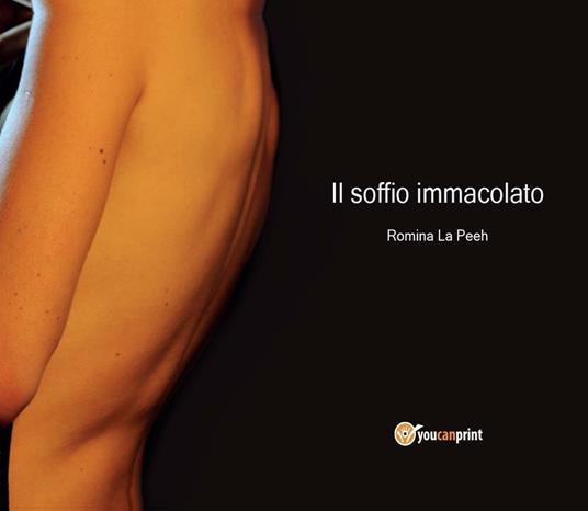 Il soffio immacolato - Romina La Peeh - copertina
