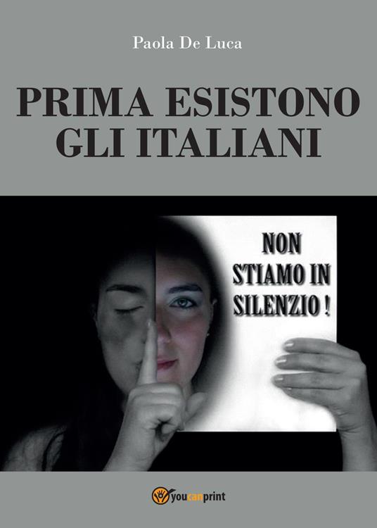 Prima esistono gli italiani - Paola De Luca - copertina