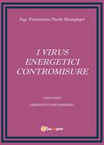I virus energetici. Contromisure