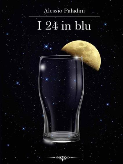 I 24 in blu - Alessio Paladini - ebook