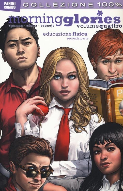 Educazione fisica. Morning glories. Vol. 4 - Nick Spencer,Joe Eisma - copertina