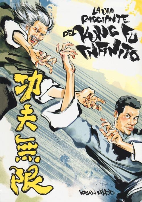 La via raggiante del kung fu infinito - Kagan McLeod - copertina