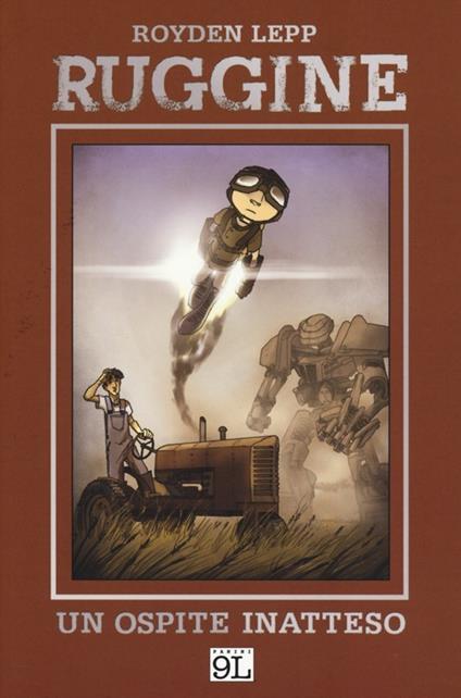 Ruggine. Un ospite inatteso - Royden Lepp - copertina