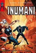 Marvel masterworks. Gli inumani. Vol. 1